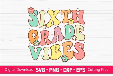 Sixth Grade Vibes Graphic By Craftartsvg Creative Fabrica