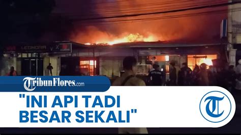 Breaking News Ruko Di Kota Kupang Ludes Terbakar Diduga Ac Meledak