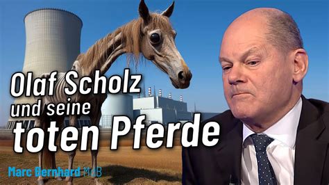 Olaf Scholz Und Seine Toten Pferde YouTube