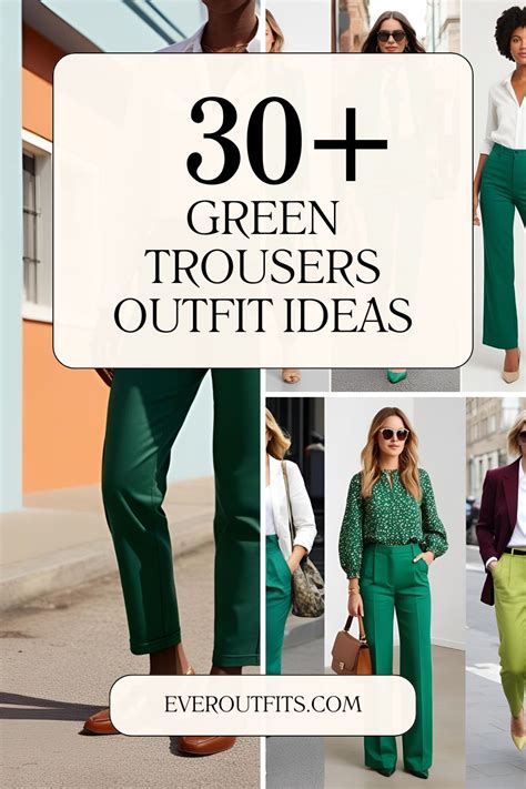 30+ Stylish Green Trousers Outfit Ideas for Every Occasion