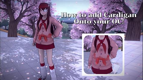 Yandere Simulator Oc Part 3 How To Add Cardigan On Oc Youtube