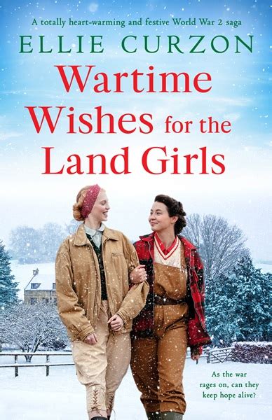 Wartime Wishes For The Land Girls Cover Reveal Ellie Curzon