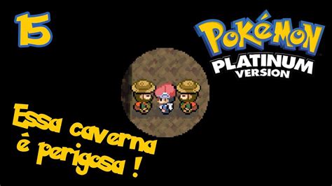 Pok Mon Platinum Ep Caverna Perigosa Detonado Pt Br