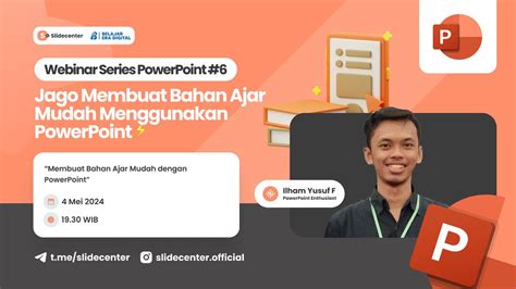 Webinar Series Jago Membuat Bahan Ajar Mudah Menggunakan Powerpoint