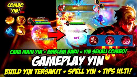 GAMEPLAY YIN EMBLEM BARU ML YIN 1 HIT TIPS ULTI YIN COMBO YIN