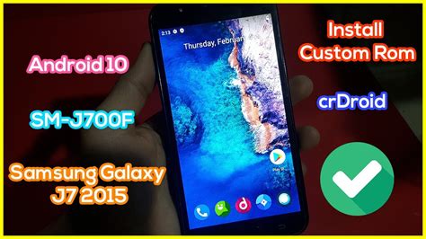 Install Crdroid On Samsung Galaxy J7 2015 Sm J700f Custom Rom Android 10 Youtube