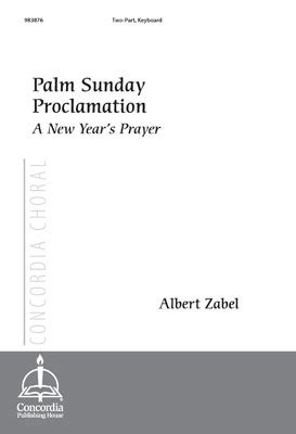 Palm Sunday Proclamation / A New Year's Prayer - Concordia Publishing House