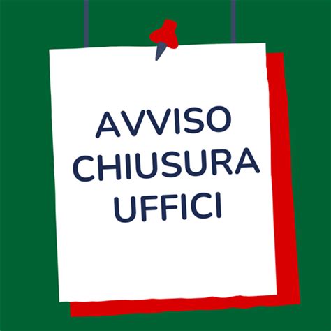 Avviso Chiusura Uffici Comunali