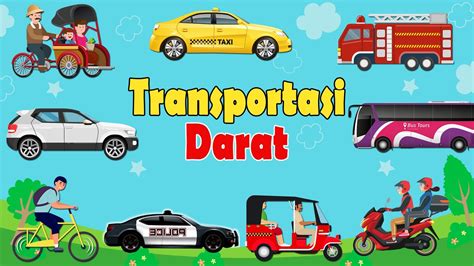 Mengenal Transportasi Darat Dalam Bahasa Indonesia Bahasa Inggris