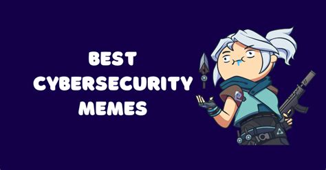 10 Best Cyber Security Meme Generator 2023