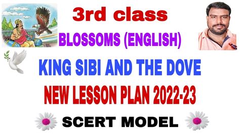 3rd Class Blossoms English King Sibi And The Dove New Lesson Plan 2022 23 Scert Model