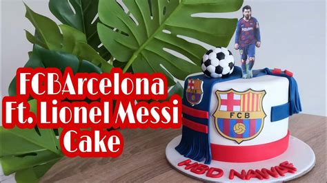 How To Make Fc Barcelona Messi Team Cake Step By Steps Youtube