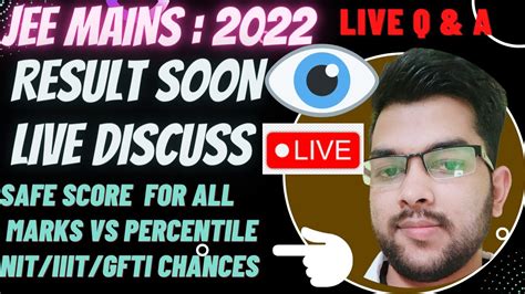 Jee Mains 2022 Result Soon Live Checking Safe Score Nitiiitgfti