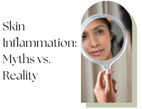 Skin Inflammation Myths Vs Reality