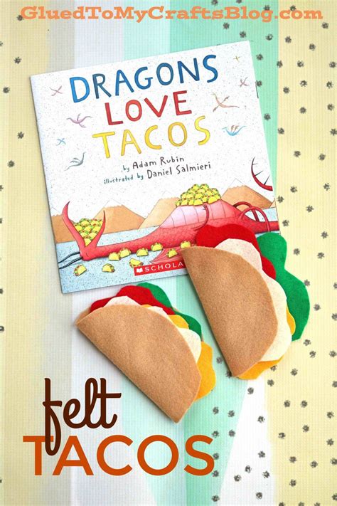 Diy Felt Taco Set Idea For Dragons Love Tacos Dragons Love Tacos