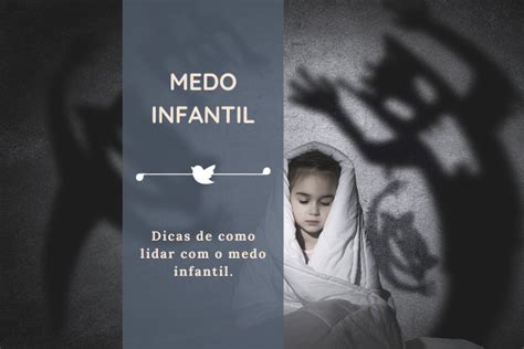 Dicas Pais E Filhos Arquivos Medo Infantil Dicas Pais E Filhos