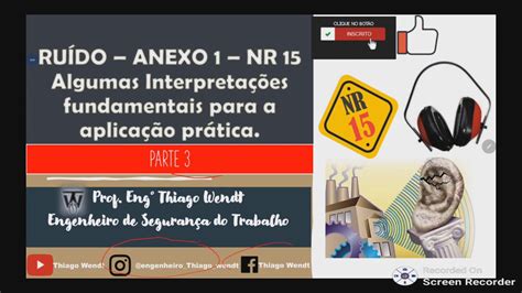 NR 15 Anexo 1 RUÍDO Algumas aplicações práticas a serem