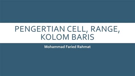 Pengertian Cell Range Kolom Baris Pada Microsoft Excel Ppt