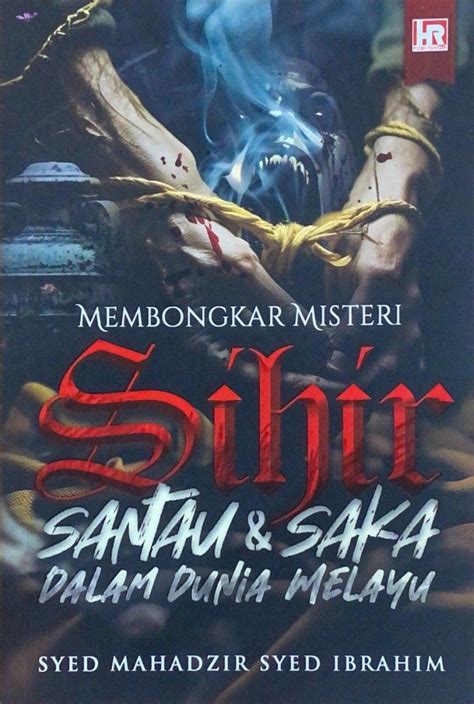 MEMBONGKAR MISTERI SIHIR SANTAU DAN SAKA DALAM DUNIA MELAYU Hobbies