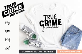 True Crime Junkie Graphic By SvgDesignStudio Creative Fabrica