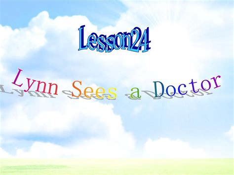 新冀教版 三年级英语上册《lesson 24 Lynn Sees A Doctor》课件1word文档在线阅读与下载无忧文档