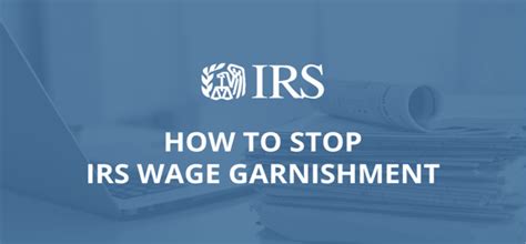 How To Stop IRS Wage Garnishment Paladini Law