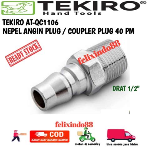 Jual TEKIRO AIR QUICK COUPLER KOPLER PLUG 40 PM AT QC1106 NEPEL ANGIN