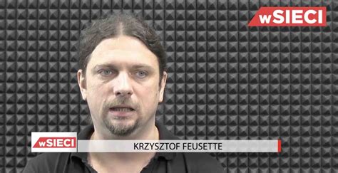 Krzysztof Feusette Pochodzenie Nazwiska Ycie Prywatne Wiek