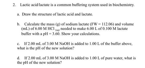 Solved Lactic Acid Lactate Is A Common Buffering System Used Chegg