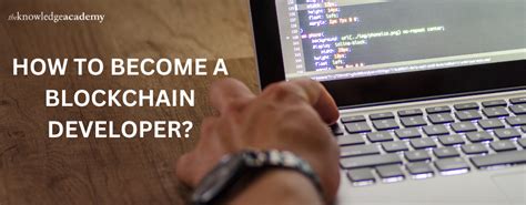 How To Become A Blockchain Developer Step By Step Guide