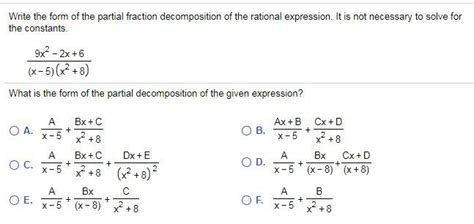 Q8 Q16 Write The Form Of The Partial Fraction Decomposition Of The Rational Expression It Is