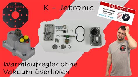 Warmlaufregler zerlegen überholen ohne Vakuum K Jetronic YouTube