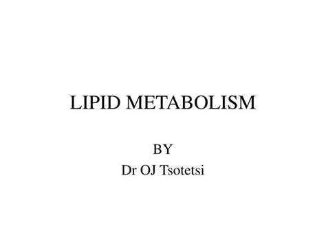 Ppt Lipid Metabolism Powerpoint Presentation Free Download Id3640111