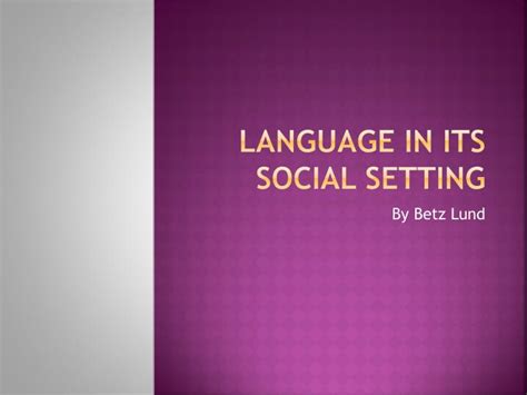 language   social setting powerpoint