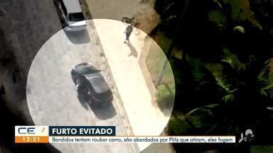 Cetv Edi O Fortaleza Bandidos Tentam Roubar Carro E S O