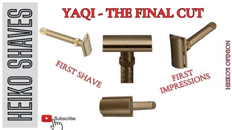 Yaqi The Final Cut Brass First Shave YouTube