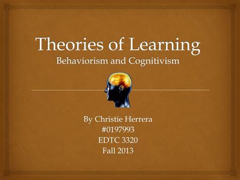 Ppt Theories Of Learning Behaviorism And Cognitivism Powerpoint