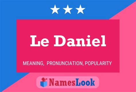 Le Daniel Significado Origem Pronúncia e Popularidade