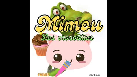 Mimou Chansons Enfants Les Crocodiles Youtube