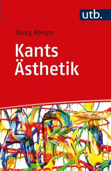 Kants Ästhetik von Georg Römpp als Taschenbuch bücher de