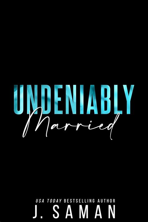 Undeniably Married Bostons Irresistible Billionaires Book