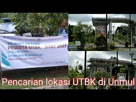 Pencarian Lokasi UTBK Si Kembar UNMUL SAMARINDA YouTube