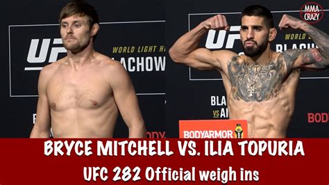 Ufc Official Weigh Ins Bryce Mitchell And Ilia Topuria Youtube