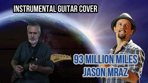 93 Million Miles Jason Mraz Instrumental Guitar Cover Youtube