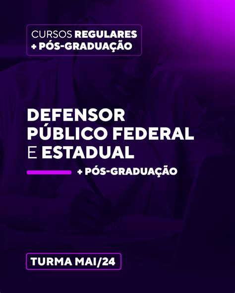 Curso Defensor P Blico Federal E Estadual P S Gradua O Cursos