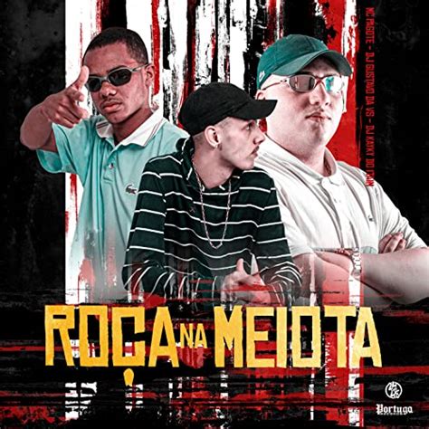 Écouter Roça No Meiota de MC Pagote DJ Gustavo da VS Dj KAYKY DO