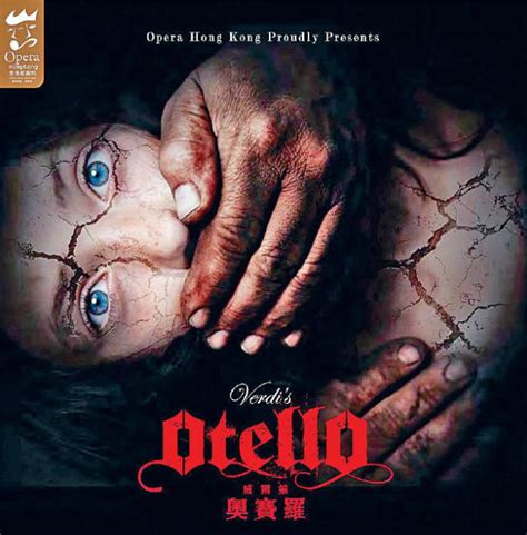 Verdi’s “Otello”: Shakespeare Sings in Hong Kong