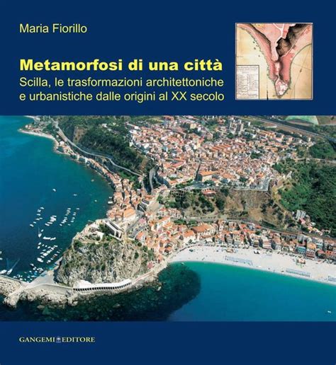 Metamorfosi Di Una Citt Ebook Maria Fiorillo