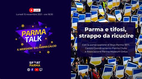 Parmatalk Parma E Tifosi Strappo Da Ricucire Youtube