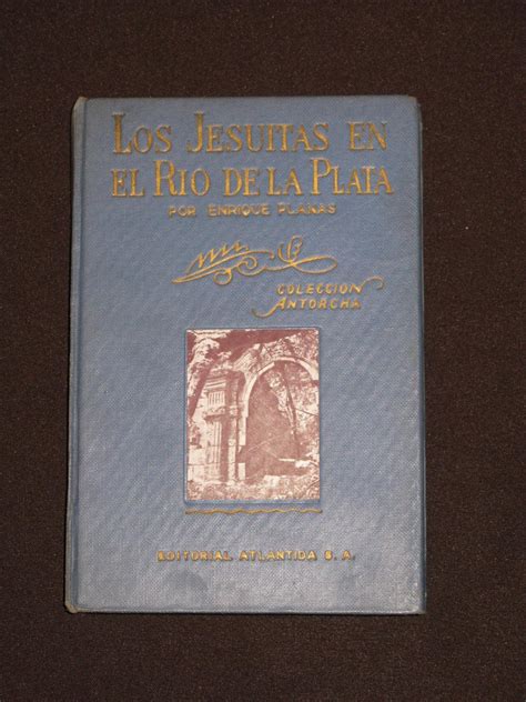 Los Jesuitas En El Rio De La Plata By Planas Enrique Bien